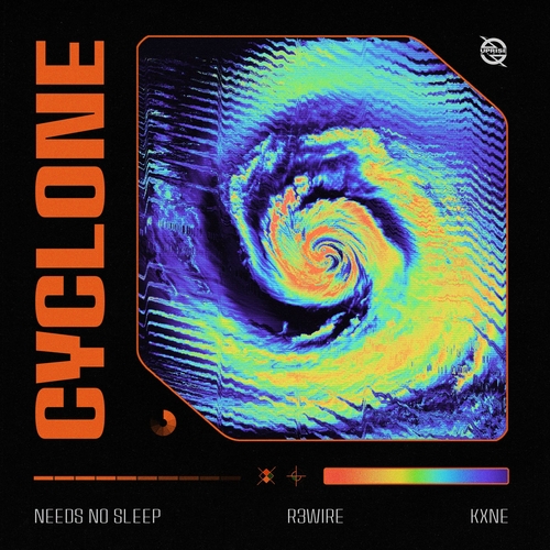 R3WIRE, Needs No Sleep, Kxne - Cyclone (Extended Mix)